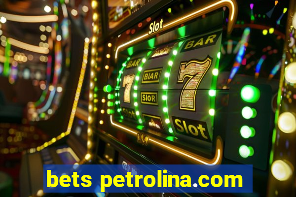 bets petrolina.com